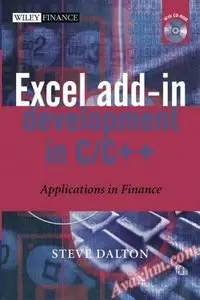 Excel Add-in Development in C/C++: Applications in Finance (The Wiley Finance Series) [Repost]