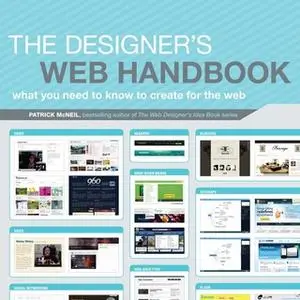 «The Designer's Web Handbook: What You Need to Know to Create for the Web» by Patrick McNeil