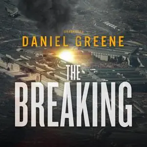 «The Breaking» by Daniel Greene