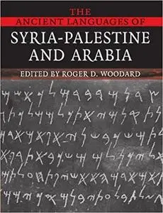 The Ancient Languages of Syria-Palestine and Arabia