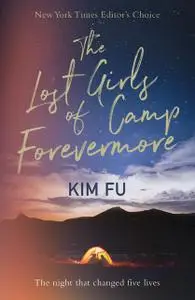 «The Lost Girls of Camp Forevermore» by Kim Fu