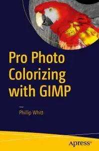 Pro Photo Colorizing with GIMP (Repost)