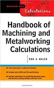 Handbook of Machining and Metalworking Calculations [Repost]