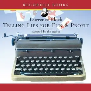 Telling Lies for Fun and Profit: A Manual for Fiction Writers (Audiobook)