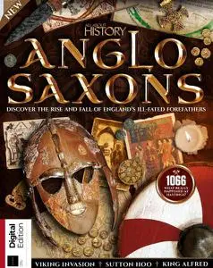All About History Anglo-Saxons - 4th Edition - 3 February 2022