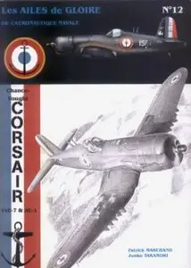 Les Ailes de Gloire № 12: Chance - Vought Corsair F4U-7 & AU-1