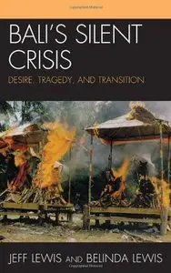 Bali's Silent Crisis: Desire, Tragedy, and Transition (Repost)