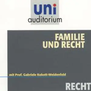 «Uni Auditorium - Recht: Familie und Recht» by Gabriele Kokott-Weidenfeld