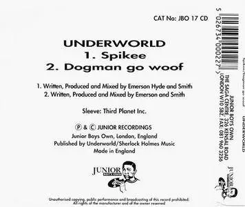 Underworld - Spikee/Dogman Go Woof (UK CD single) (1993) {Junior Boy's Own}