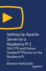 Setting Up Apache Server on a Raspberry Pi 3 [Video]