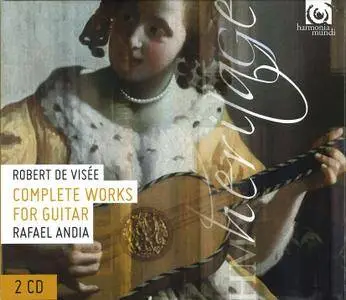 Rafael Andia - Robert de Visee: Complete Works for Guitar (2015) 2CDs