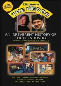 Triumph of the Nerds: Bill Gates, Steve Jobs - An Irreverent History of the PC Industry (Repost)