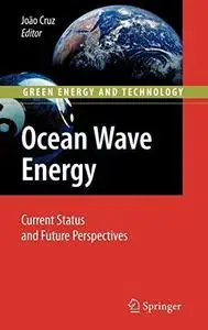 Ocean wave energy: current status and future prepectives