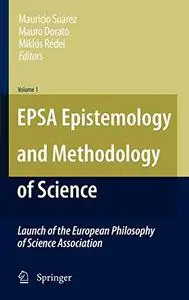 EPSA Epistemology and Methodology of Science: Launch of the European Philosophy of Science Association (Repost)