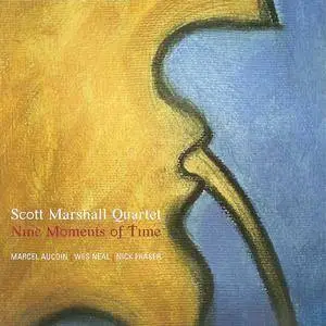 Scott Marshall Quartet - Nine Moments Of Time (2007) **[RE-UP]**