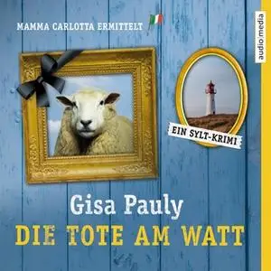 «Die Tote am Watt» by Gisa Pauly