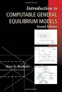 Introduction to Computable General Equilibrium Models, Second Edition