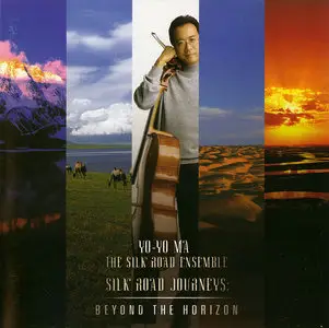 Yo-Yo Ma & The Silk Road Ensemble - Silk Road Journeys: Beyond The Horizons (2005)