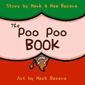 The Poo Poo Book: A Book for Children to Enjoy and Learn about Toilet Time–Make Potty Training Easy and Fun!