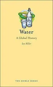 Water: A Global History