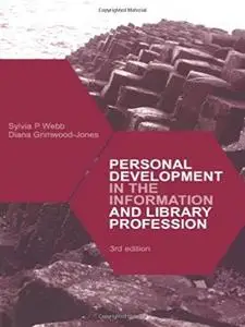 Personal Development in the Information and Library Professions (Aslib Know How Guide)