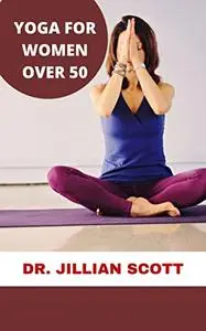 Yoga For Women Over 50