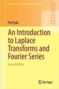 An Introduction to Laplace Transforms and Fourier Series  Ed 2
