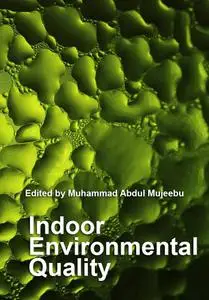 "Indoor Environmental Quality" ed. by Muhammad Abdul Mujeebu