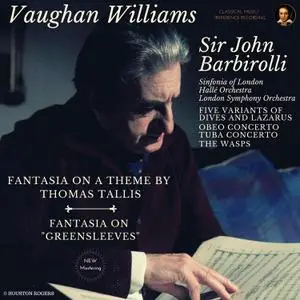 Sir John Barbirolli - Vaughan Williams - Fantasia on a theme by Thomas Tallis, Fantasia on "Greensleeves" (2022) [24/96]