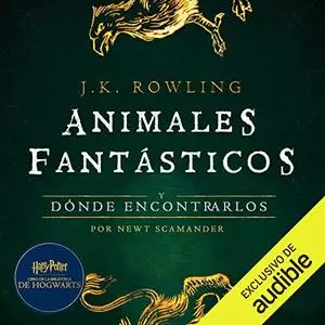 Animales fantásticos y dónde encontrarlos [Fantastic Beasts and Where to Find Them] [Audiobook]