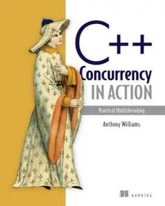 C++ Concurrency in Action: Practical Multithreading