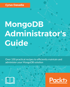 MongoDB Administrator's Guide