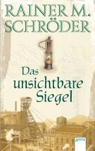 Rainer M. Schröder - Das unsichtbare Siegel