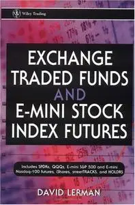 Exchange traded funds and E-mini stock index futures