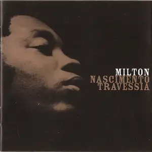 Milton Nascimento - Travessia (1967) [2002 remaster]