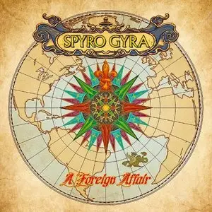 Spyro Gyra - A Foreign Affair (2011)