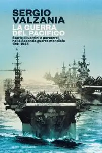 Sergio Valzania - La guerra del Pacifico