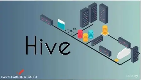 Udemy - Comprehensive Course on Hadoop Analytic Tool : Apache Hive