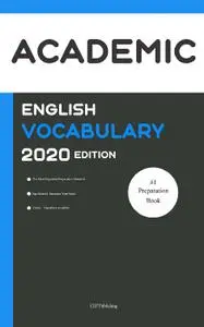 Academic English Vocabulary 2020 Edition: All the Most Important Academic English Words