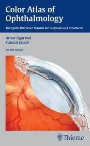 Color Atlas of Ophthalmology: The Quick-Reference Manual for Diagnosis and Treatment 2nd Edition