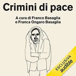 «Crimini di pace» by Franco Basaglia, Franca Basaglia Ongaro, Vladimir Dedijer, Michel Foucault, Robert Castel, René Lourau