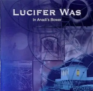 Lucifer Was – In Anadi's Bower (2000)