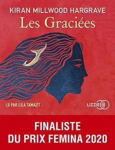 Kiran Millwood Hargrave, "Les graciées"