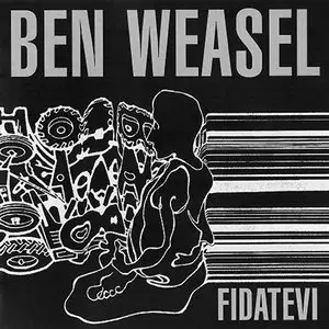 Ben Weasel - Fidatevi (2002) RESTORED