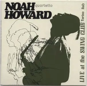 Noah Howard Quartetto - Live At The Swing Club (1974) {seriE.WOC ‎EWOC08CD rel 2014}