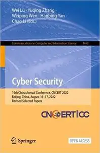 Cyber Security: 19th China Annual Conference, CNCERT 2022, Beijing, China, August 16–17, 2022, Revised Selected Papers