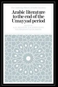 Arabic Literature to the End of the Umayyad Period (Repost)