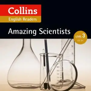«Amazing Scientists» by Various Authors