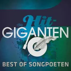 VA - Die Hit Giganten Best of Songpoeten (2018)