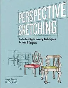 Perspective Sketching: Freehand and Digital Drawing Techniques for Artists & Designers